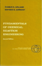FUNDAMENTALS OF CHEMICAL REACTION ENGINEERING